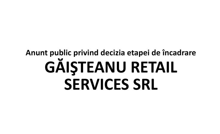 Anunt public privind decizia etapei de incadrare