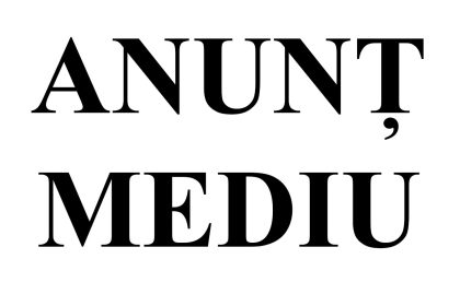 anunt mediu